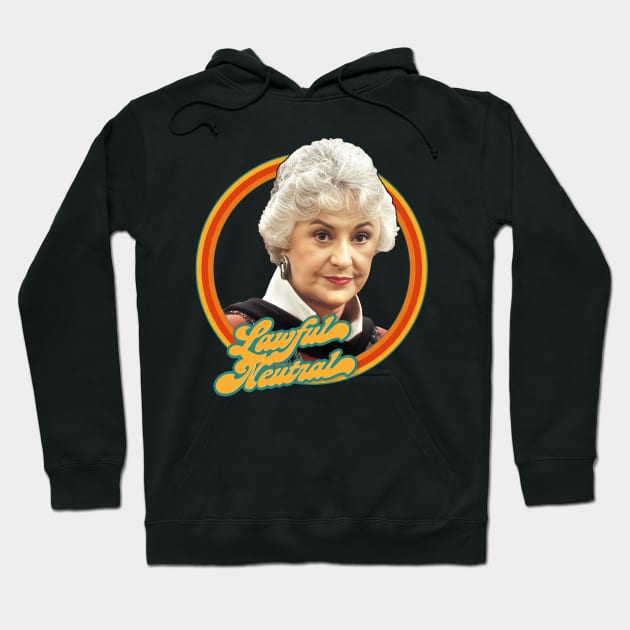 Dorothy Zbornak ∆ Lawful Neutral ∆ Golden Girls Hoodie by DankFutura